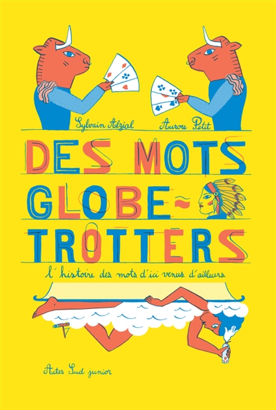 Des mots globe-trotters - 