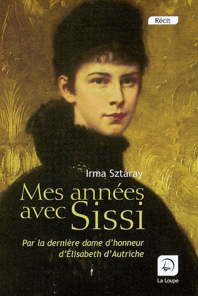 Mes années avec Sissi - 