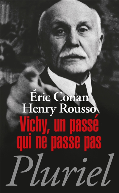 Vichy, un passé qui ne passe pas - 