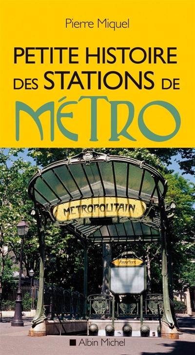 Petite histoire des stations de métro - 