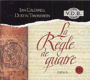 La Règle de quatre - 