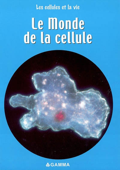 monde de la cellule (Le) - 