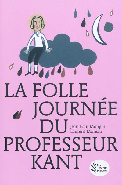 folle journée du professeur Kant (La) - 