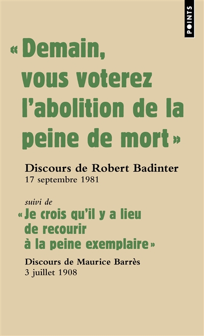 Demain vous voterez l'abolition de la peine de mort - Je crois qu'il y a…