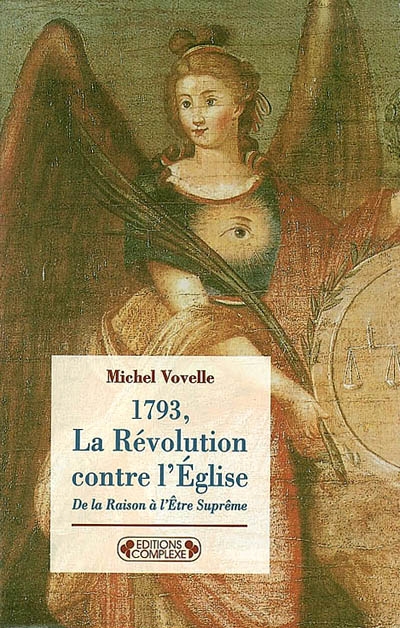 1793, la Révolution contre l'Eglise - 