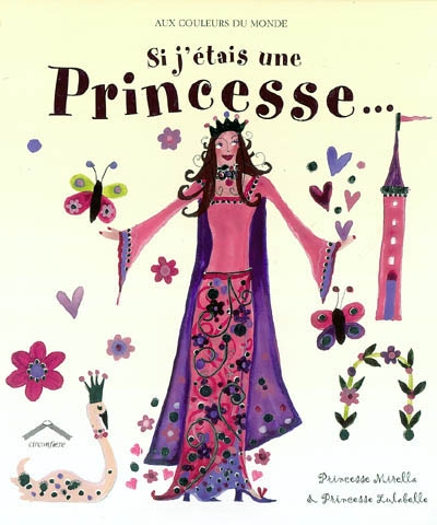 Si j'étais une princesse... - 