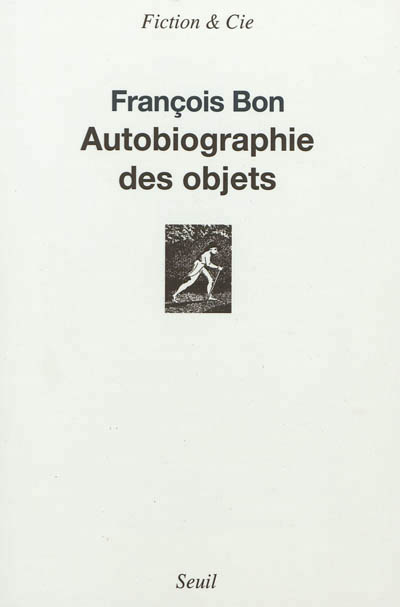 Autobiographie des objets - 