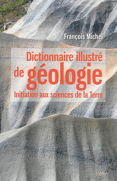 Dictionnaire illustré de géologie - 