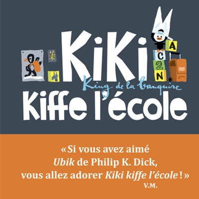 Kiki kiffe l'école - 