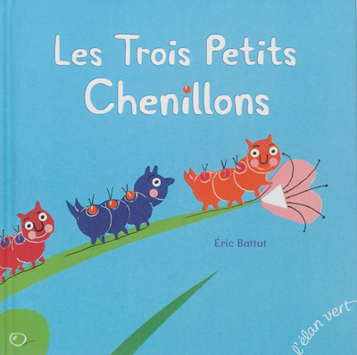 trois petits chenillons (Les) - 