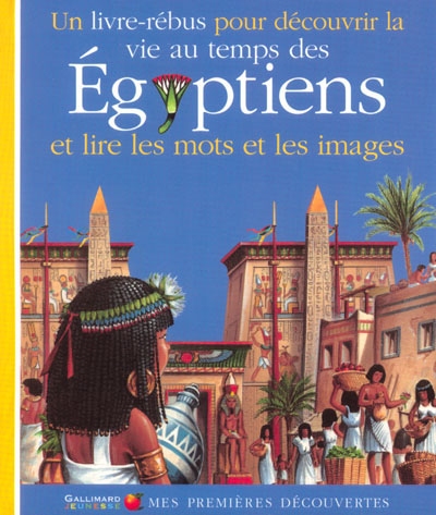 vie au temps des Egyptiens (La) - 