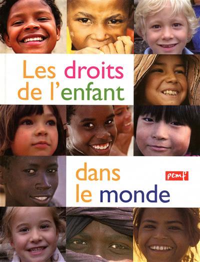 droits de l'enfant dans le monde (Les) - 