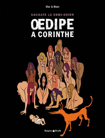 Socrate le demi-chien 3 : Oedipe à Corinthe - 