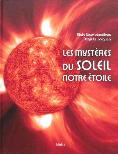 mystères du Soleil, notre étoile (Les) - 