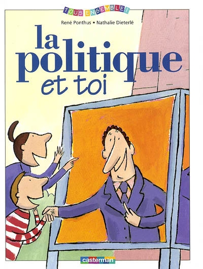 politique et toi (La) - 