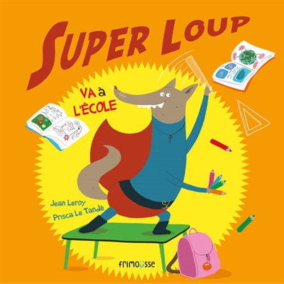 Super loup va à l'école - 