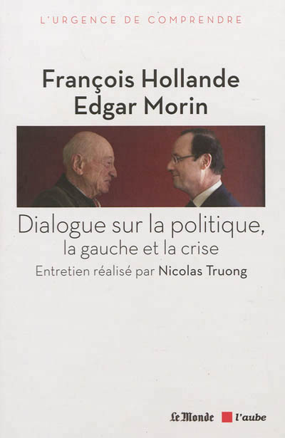 Dialogue sur la politique, la gauche et la crise - 