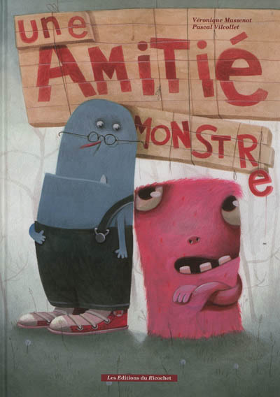 amitié monstre (Une) - 