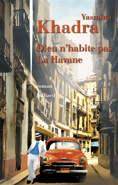 Dieu n'habite pas la Havane - 