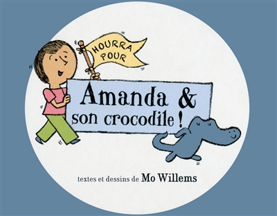 Hourra pour Amanda & son crocodile ! - 