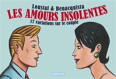 amours insolentes (Les) - 