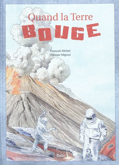 Quand la Terre bouge - 