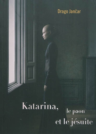 Katarina, le paon et le jésuite - 