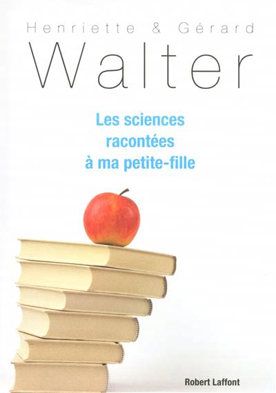 sciences racontées à ma petite-fille (Les) - 