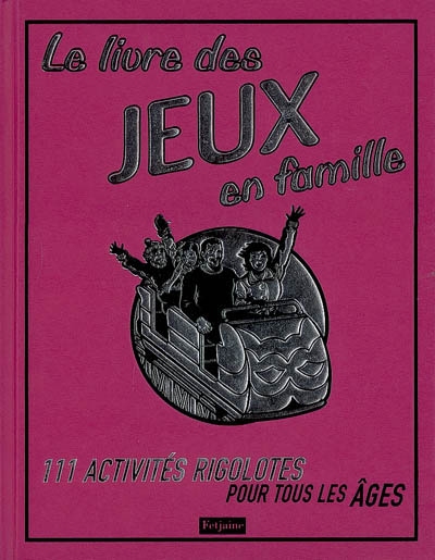 livre des jeux en famille (Le) - 