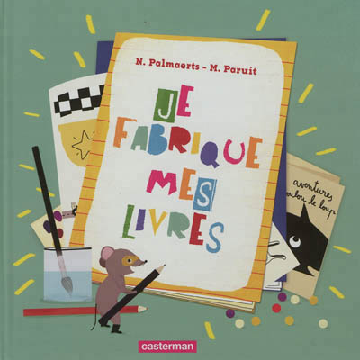 Je fabrique mes livres - 