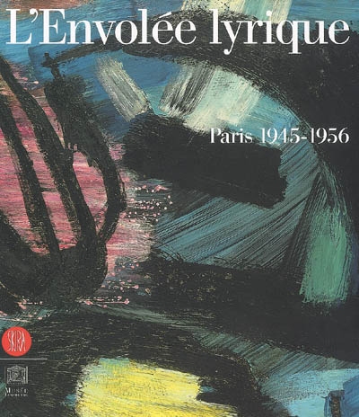 envolée lyrique (L') : Paris 1945-1956 - 