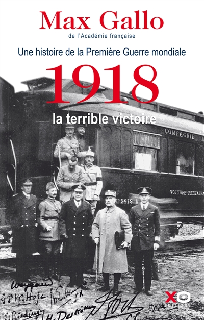 1918, la terrible victoire - 