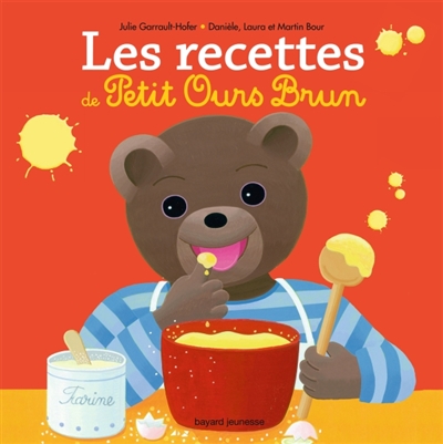 Les recettes de Petit Ours Brun - 