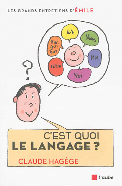 C'est quoi le langage ? - 