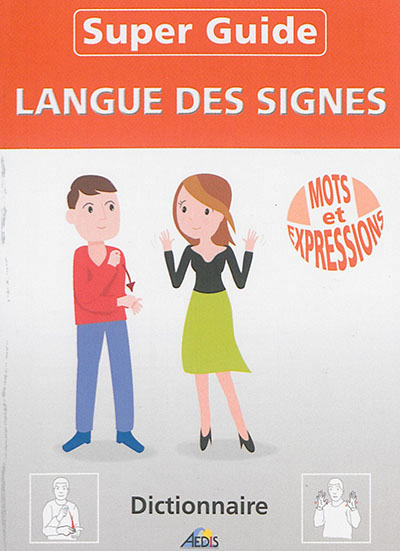 Super guide langue des signes - 