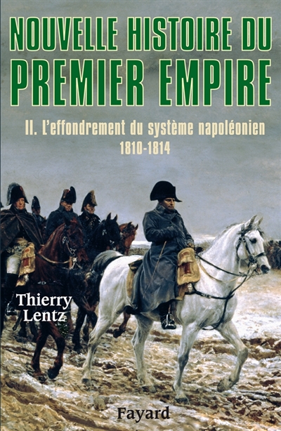 effondrement du système napoléonien (1810-1814) (L') - 