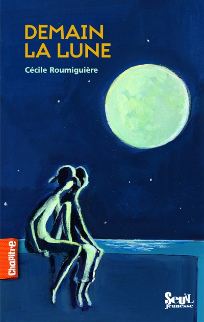 Demain la lune - 