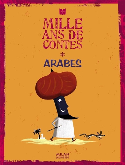 Mille ans de contes arabes - 