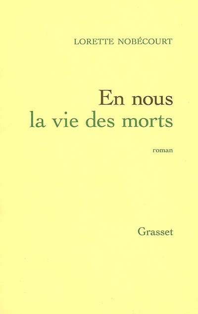 En nous la vie des morts - 