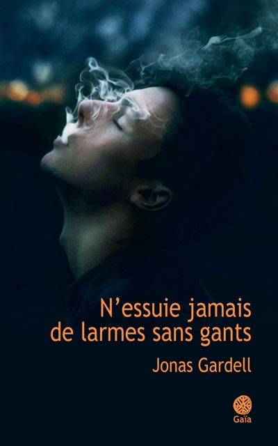 N'essuie jamais de larmes sans gants - 