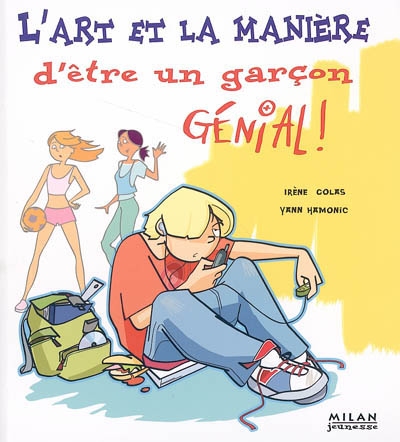 art et la manière d'être un garçon génial ! (L') - 