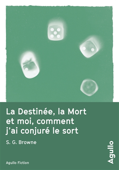 destinée, la mort et moi, comment j'ai conjuré le sort (La) - 