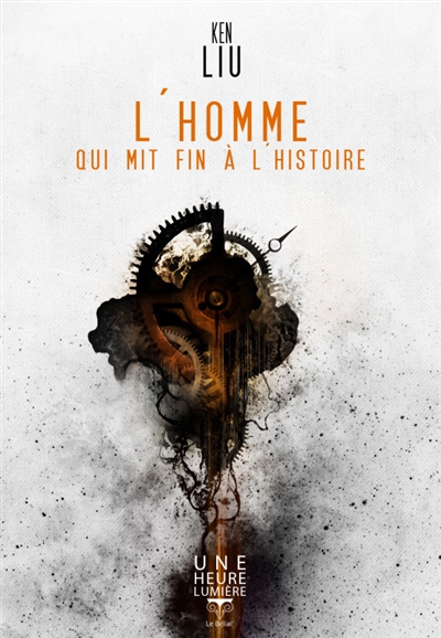 homme qui mit fin à l'histoire (L') - 