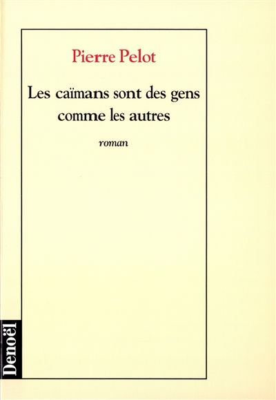 caïmans sont des gens comme les autres (Les ) - 