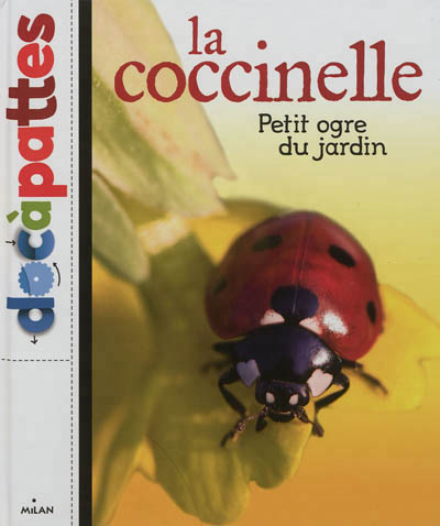 coccinelle, petit ogre du jardin (La) - 