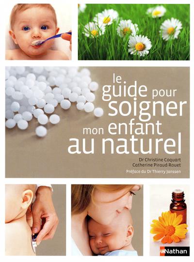 guide pour soigner mon enfant au naturel (Le) - 