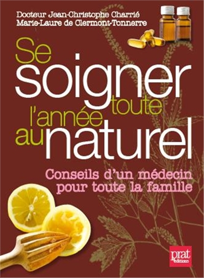 Se soigner toute l'année au naturel - 