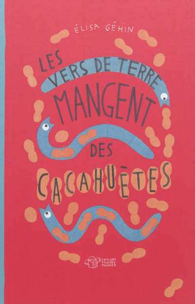 vers de terre mangent des cacahuètes (Les) - 