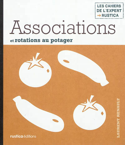 Associations et rotations au potager - 