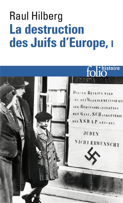 destruction des Juifs d'Europe (La) - 